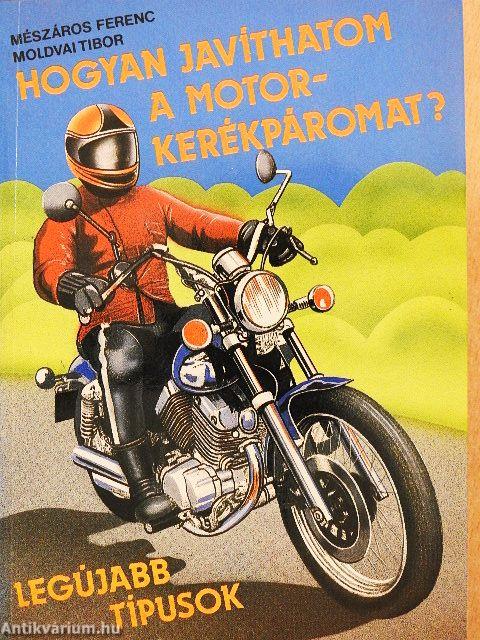 Hogyan javíthatom a motorkerékpáromat?