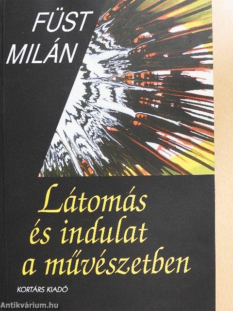 Látomás és indulat a művészetben