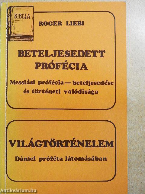 Beteljesedett prófécia/Világtörténelem