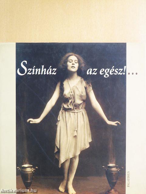 Színház az egész!...