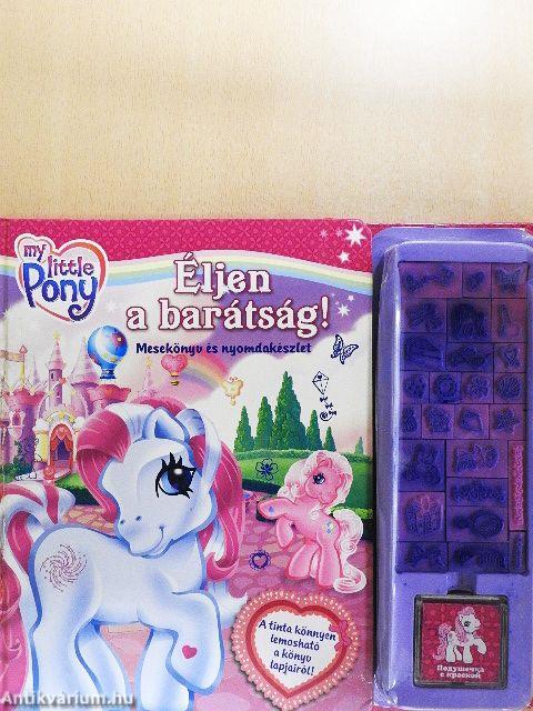My little Pony - Éljen a barátság! 