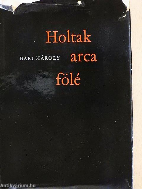 Holtak arca fölé