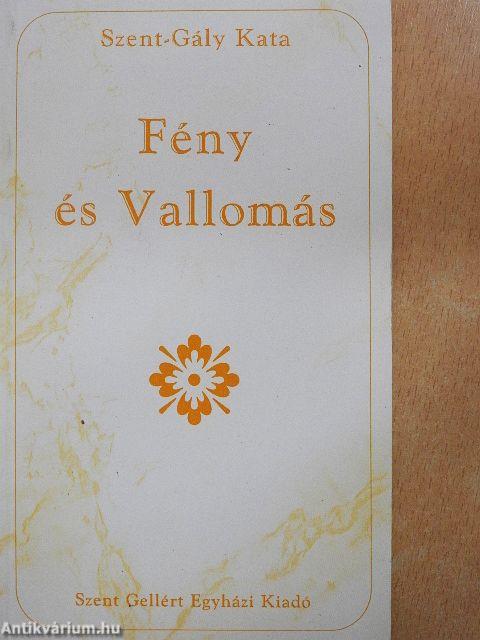 Fény és Vallomás