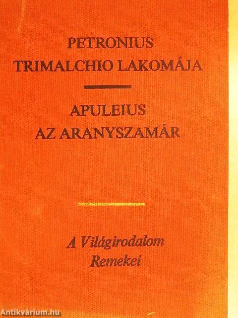 Trimalchio lakomája/Az aranyszamár