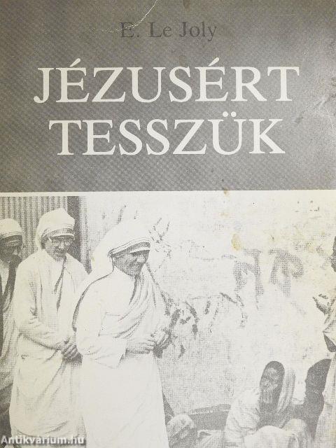 Jézusért tesszük