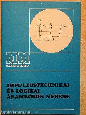 Impulzustechnikai és logikai áramkörök mérése