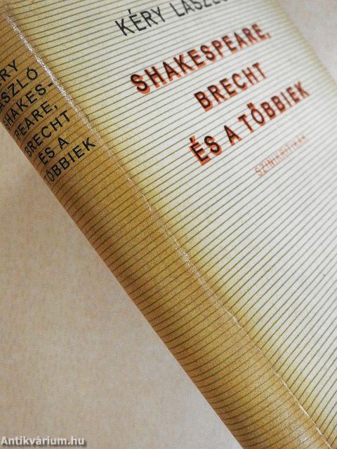 Shakespeare, Brecht és a többiek