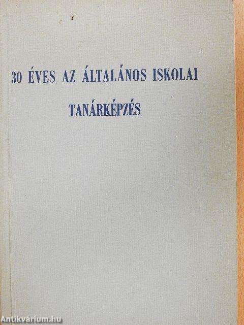 30 éves az általános iskolai tanárképzés