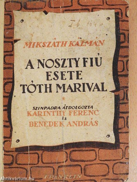 A Noszty fiú esete Tóth Marival