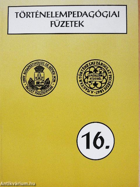 Történelempedagógiai füzetek 16.