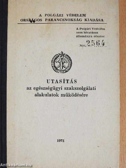 Utasítás az egészségügyi szakszolgálati alakulatok működésére