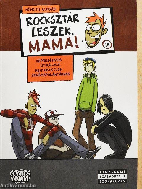 Rocksztár leszek, mama!