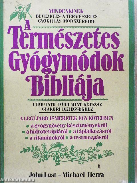 A Természetes Gyógymódok Bibliája