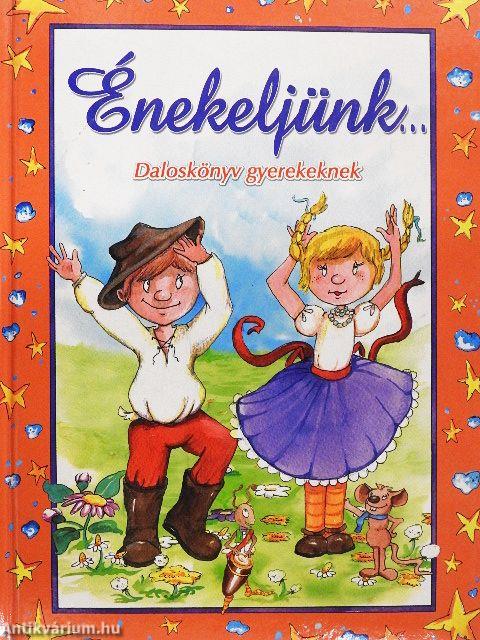 Énekeljünk...