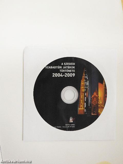 A Szegedi Szabadtéri Játékok története 2004-2009 - CD-vel