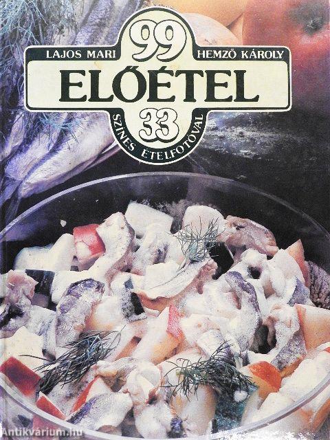 99 előétel 33 színes ételfotóval