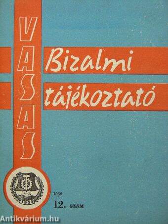 Vasas Bizalmi tájékoztató 1964/12.