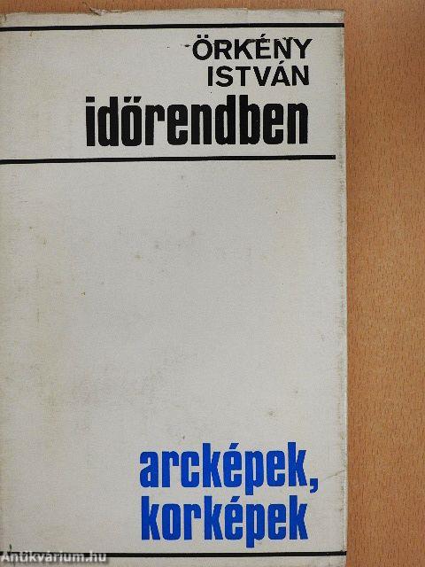 Időrendben - Arcképek, korképek