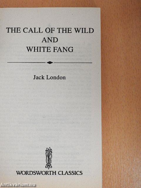 The Call of The Wild and White Fang