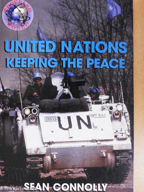 United Nations - Keeping the Peace