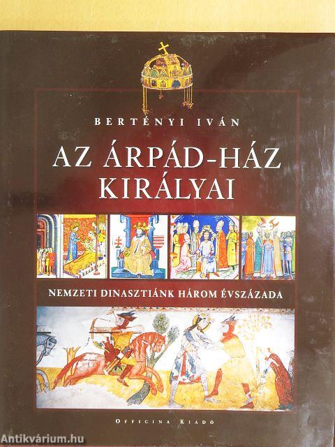 Az Árpád-ház királyai