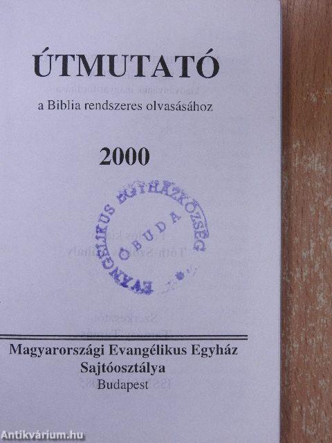 Útmutató a Biblia rendszeres olvasásához 2000.