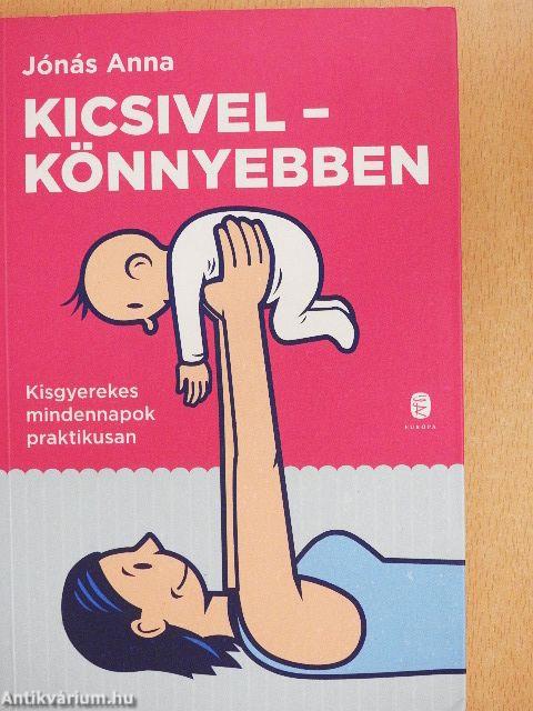 Kicsivel - könnyebben