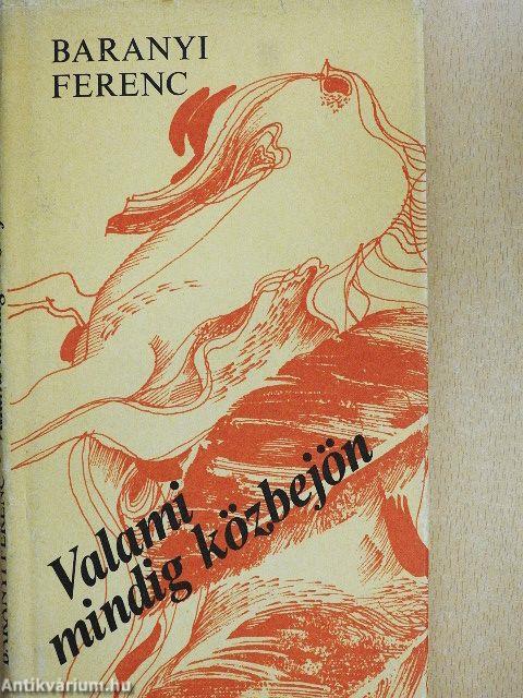 Valami mindig közbejön