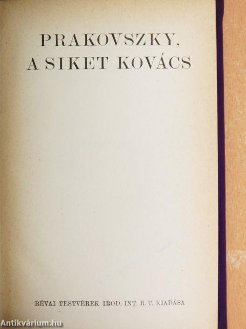 Prakovszky, a siket kovács/A kis primás