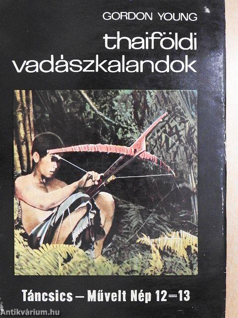 Thaiföldi vadászkalandok