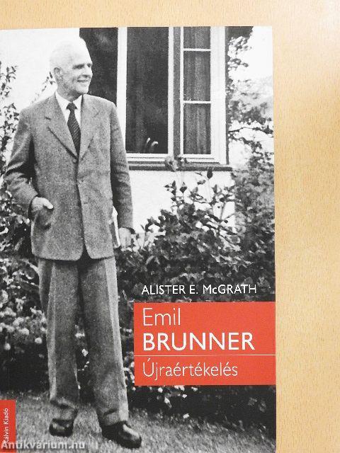 Emil Brunner - Újraértékelés