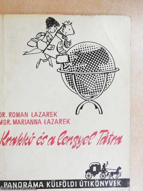 Krakkó és a lengyel Tátra