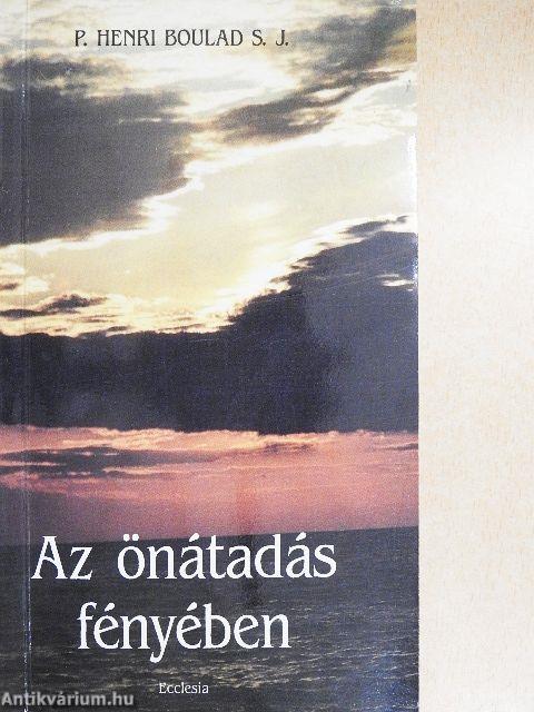 Az önátadás fényében