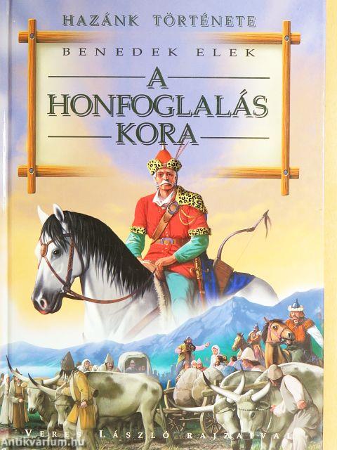 A honfoglalás kora