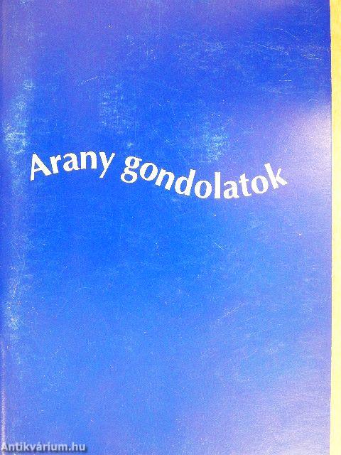 Arany gondolatok