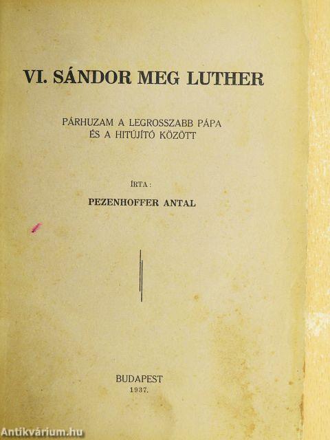 VI. Sándor meg Luther