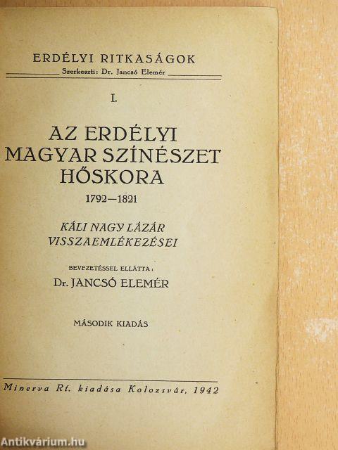 Az erdélyi magyar színészet hőskora 1792-1821