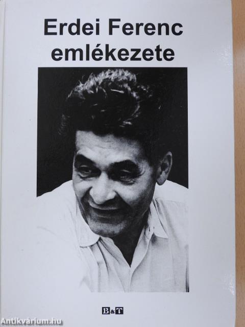 Erdei Ferenc emlékezete (többszörösen dedikált példány)