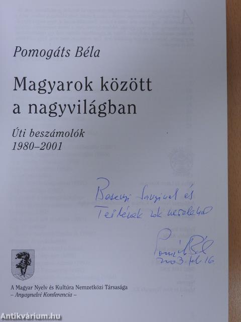 Magyarok között a nagyvilágban (dedikált példány)