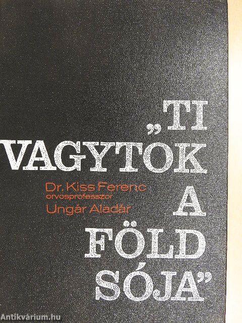 "Ti vagytok a föld sója"