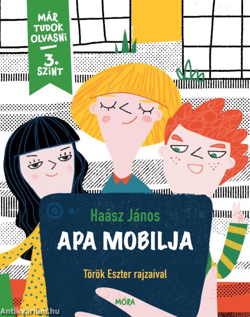 Apa mobilja - Már tudok olvasni sorozat 3. szint