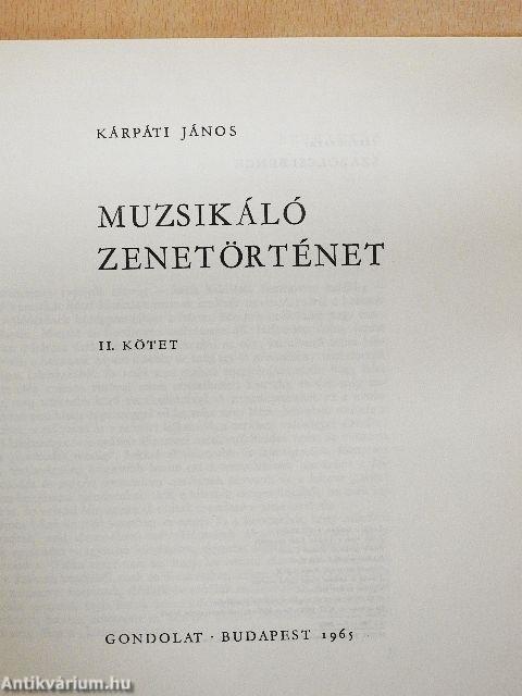 Muzsikáló zenetörténet II. - 12 db lemezzel