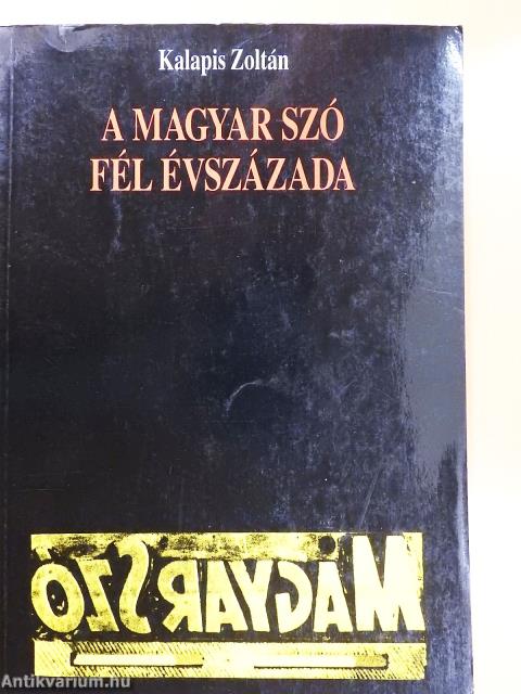 A Magyar Szó fél évszázada (dedikált példány)