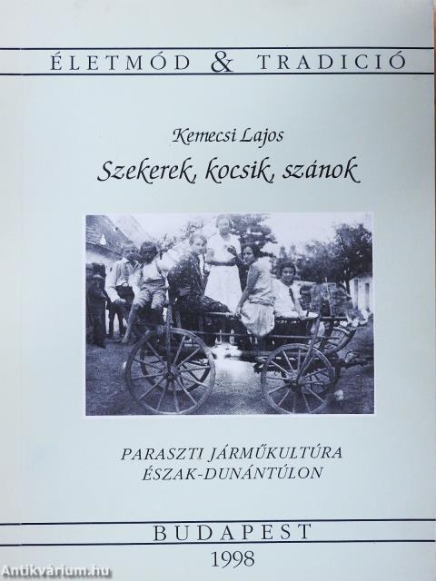 Szekerek, kocsik, szánok (dedikált példány)