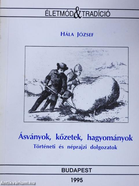 Ásványok, kőzetek, hagyományok (dedikált példány)