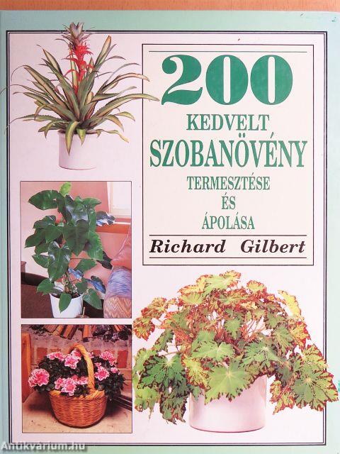 200 kedvelt szobanövény termesztése és ápolása