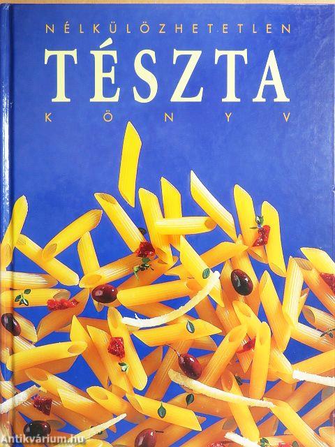 Nélkülözhetetlen tésztakönyv