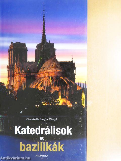 Katedrálisok és bazilikák