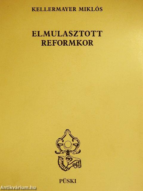 Elmulasztott reformkor