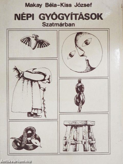 Népi gyógyítások Szatmárban